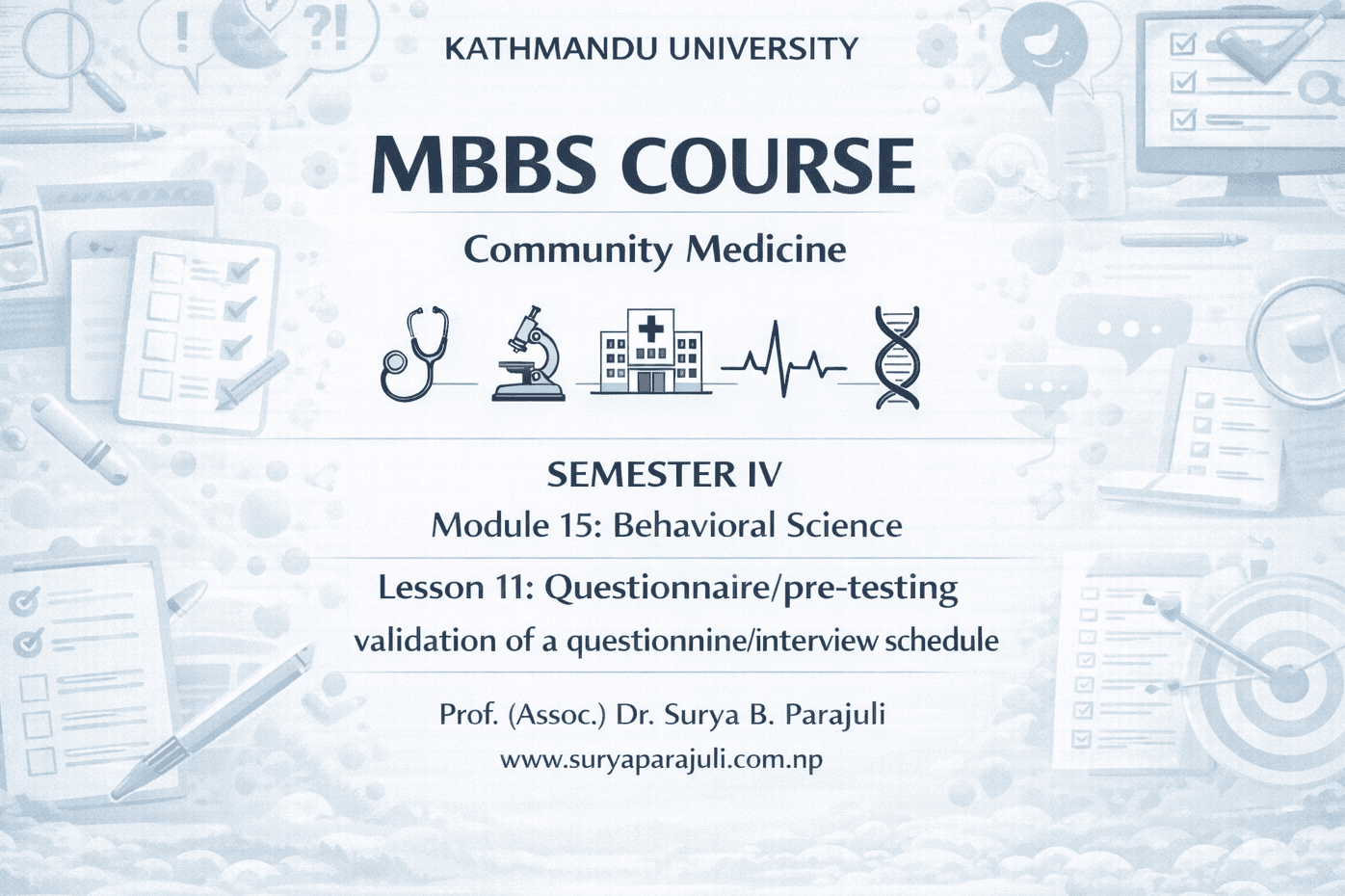 Questionnaire/pre-testing and validation of a questionnaire/ interview schedule